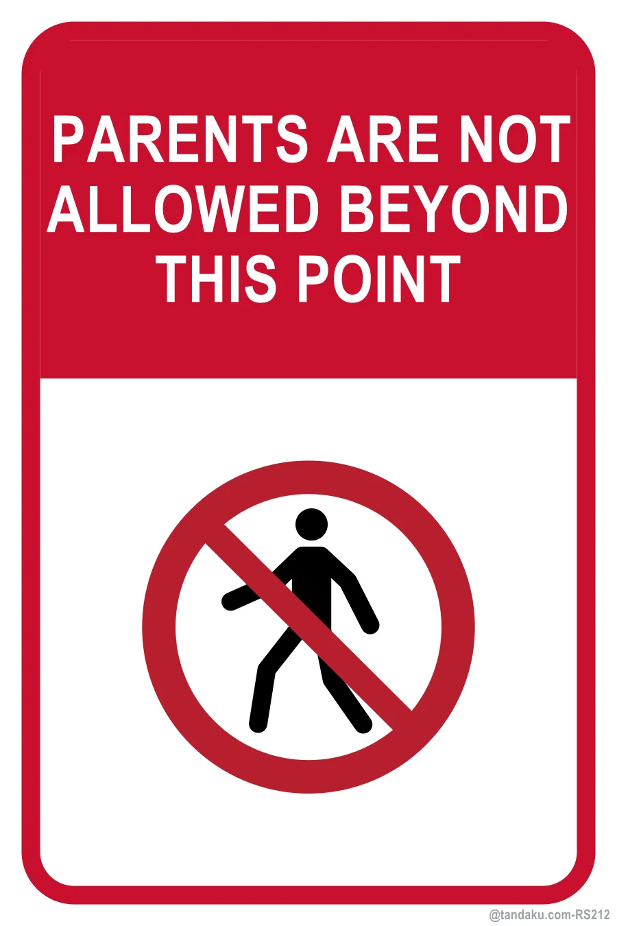 PARENTS ARE NOT ALLOWED BEYOND THIS POINT — English