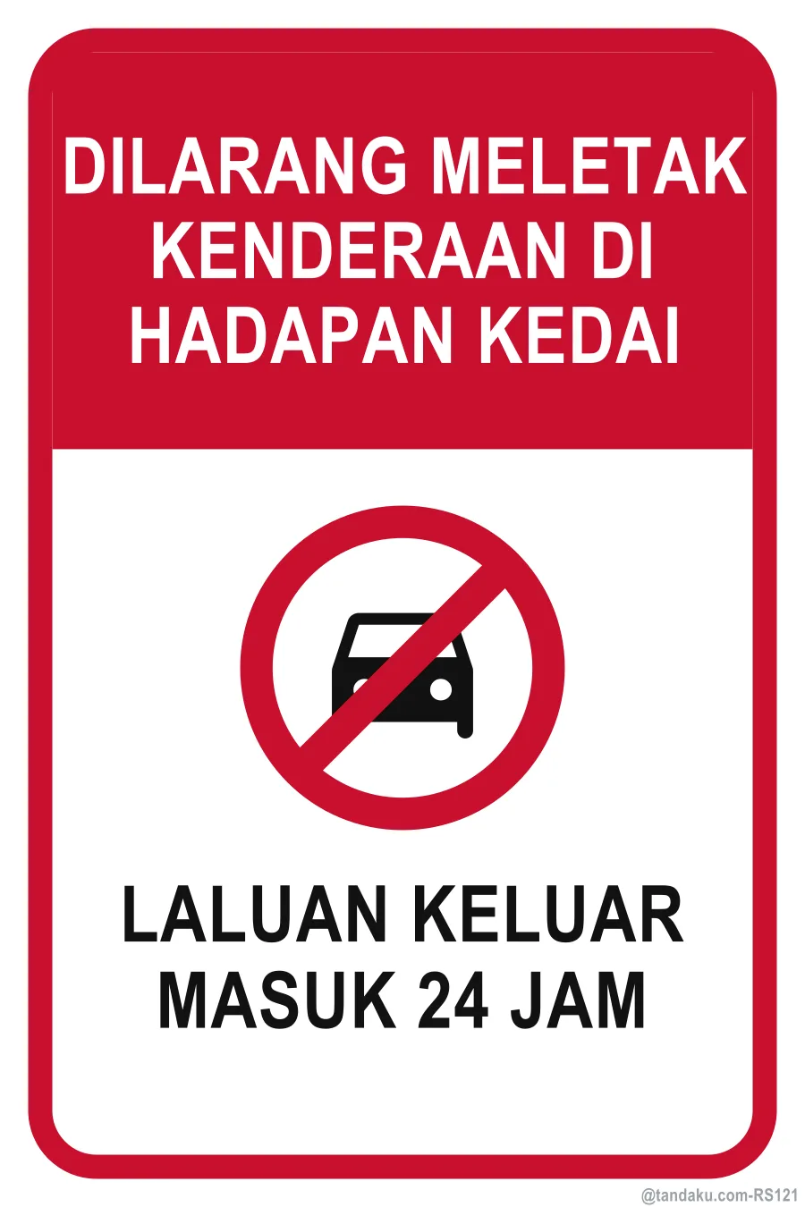 NO PARKING IN FRONT OF SHOP — Bahasa Malaysia