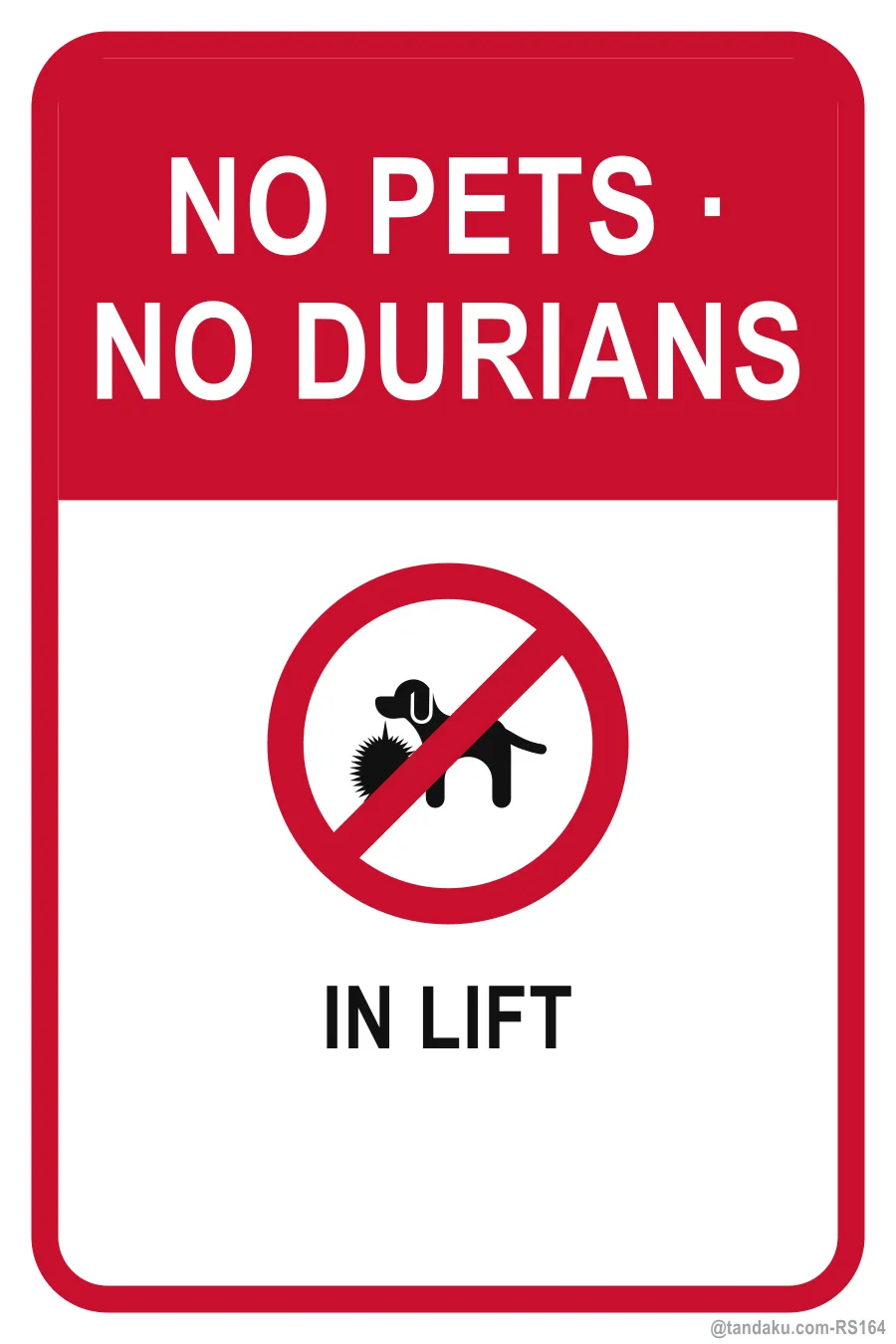 NO PETS · NO DURIANS — English