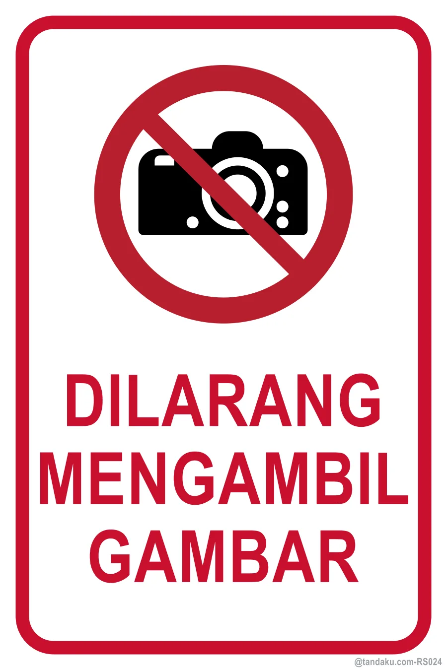 NO PHOTOGRAPHY — Bahasa Malaysia