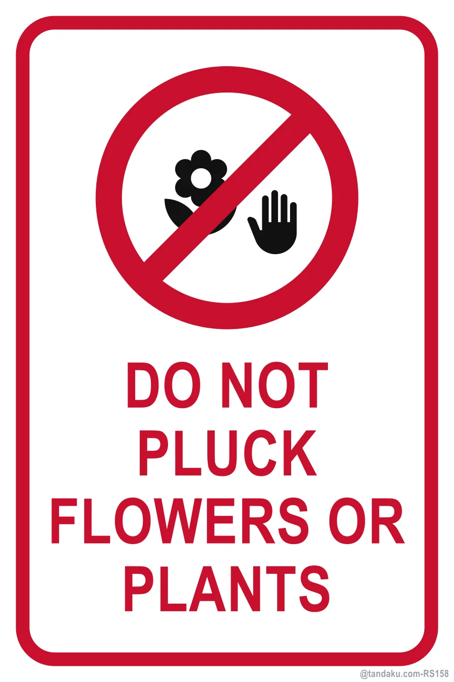 DO NOT PLUCK FLOWERS OR PLANTS — English