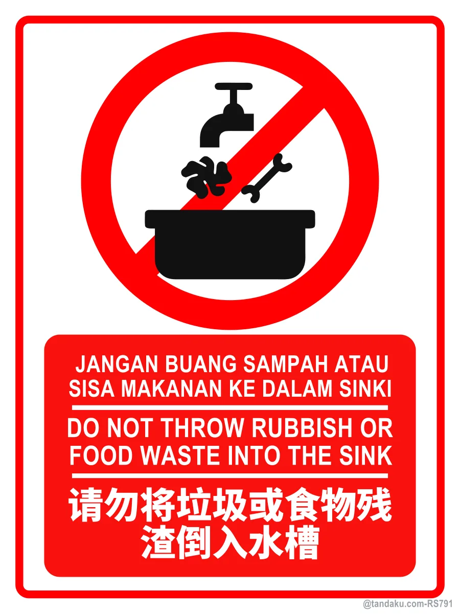DO NOT THROW RUBBISH OR FOOD WASTE INTO THE SINK — BM + EN + 中文
