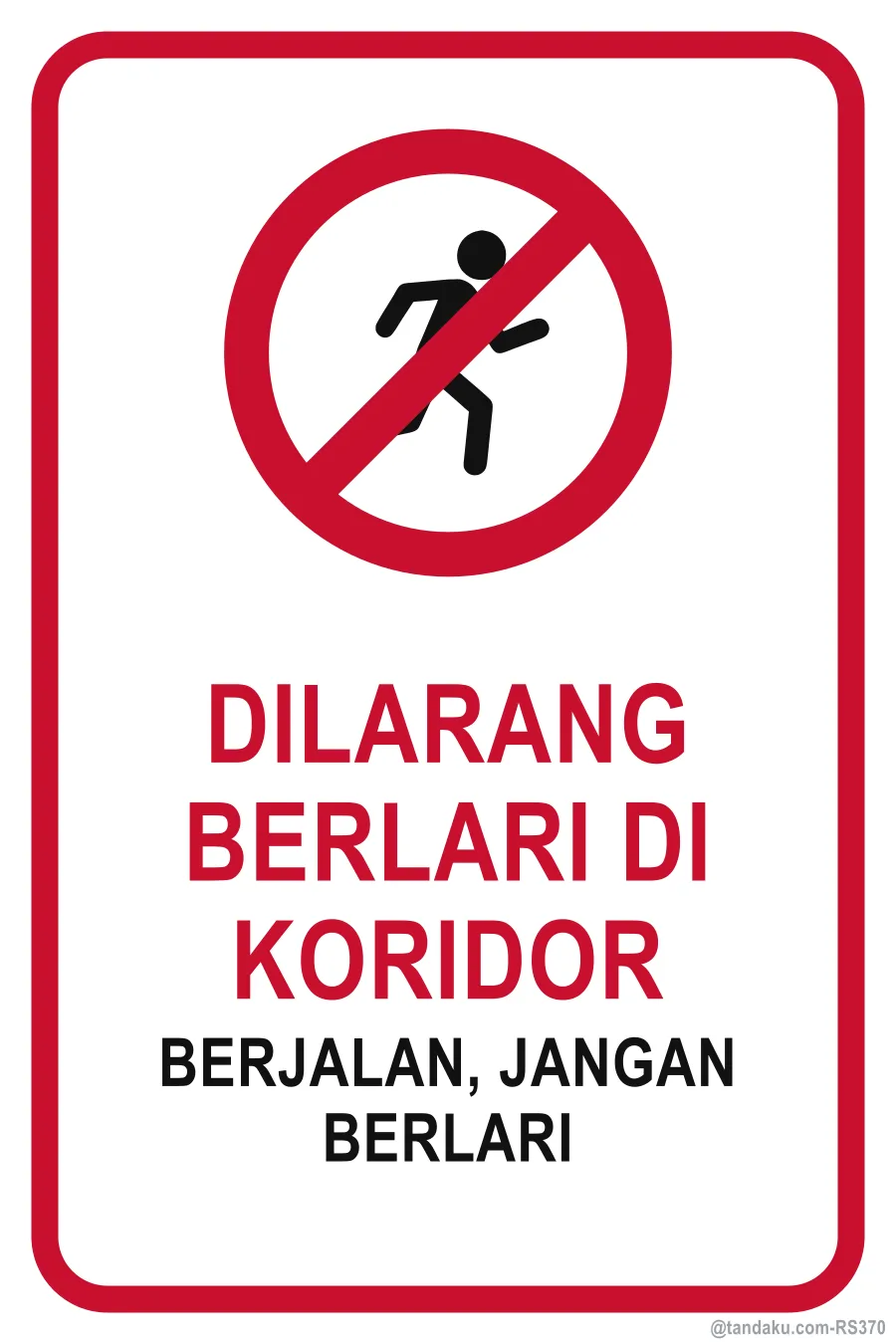 NO RUNNING IN THE CORRIDOR — Bahasa Malaysia