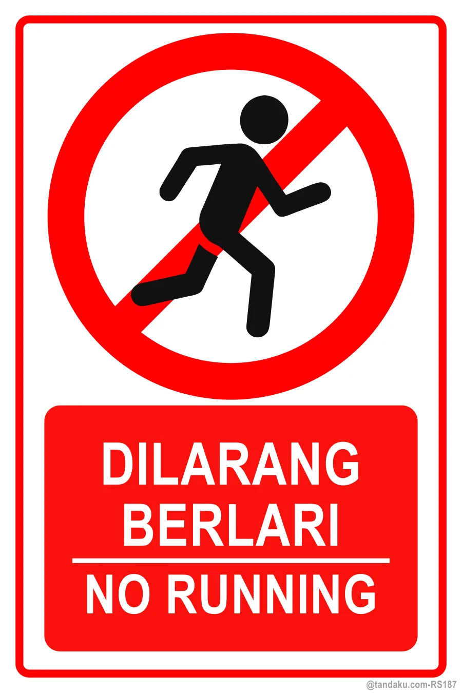 NO RUNNING — BM + EN