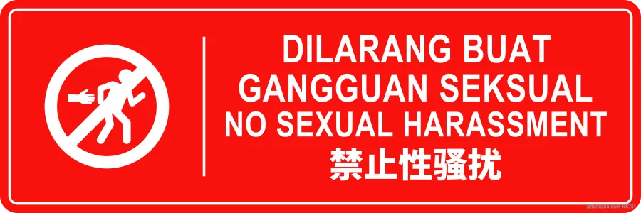 NO SEXUAL HARASSMENT — BM + EN + 中文