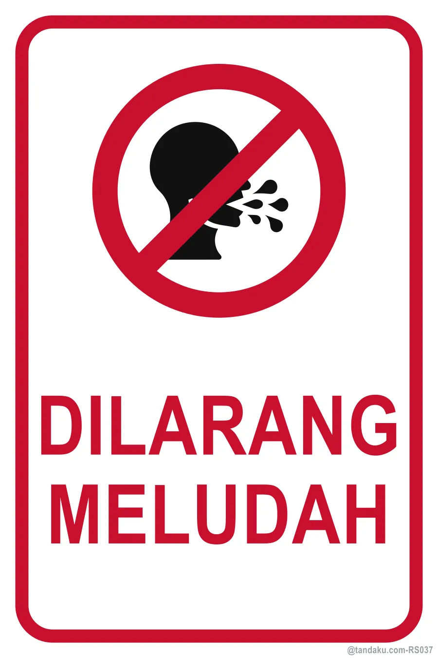 NO SPITTING — Bahasa Malaysia