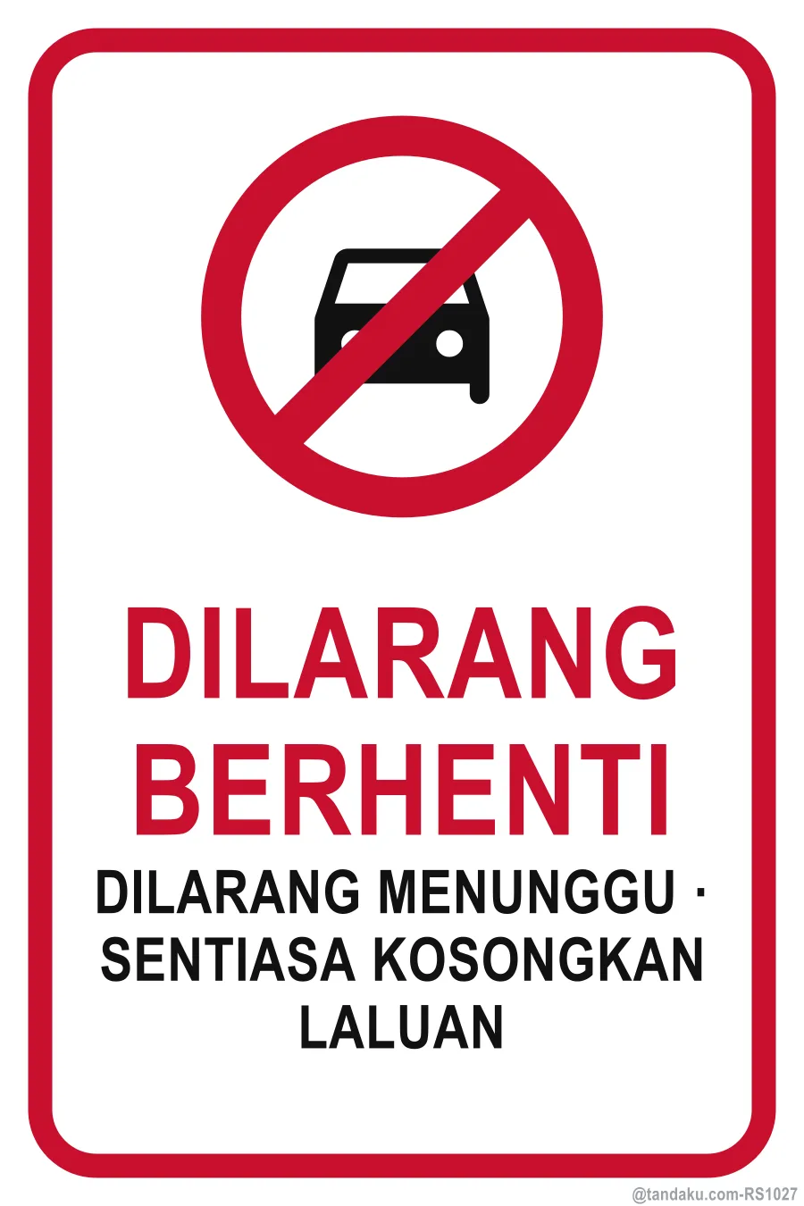 NO STOPPING — Bahasa Malaysia