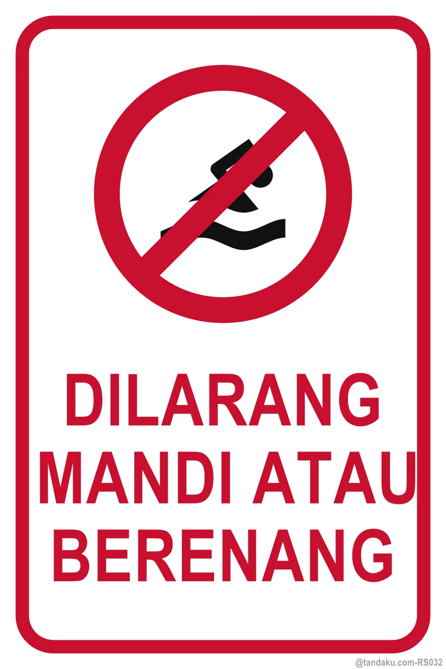 NO SWIMMING — Bahasa Malaysia