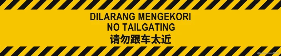 NO TAILGATING — BM + EN + 中文