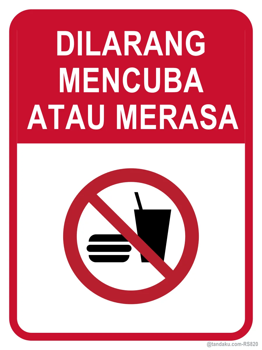 NO TASTING OR SAMPLING — Bahasa Malaysia