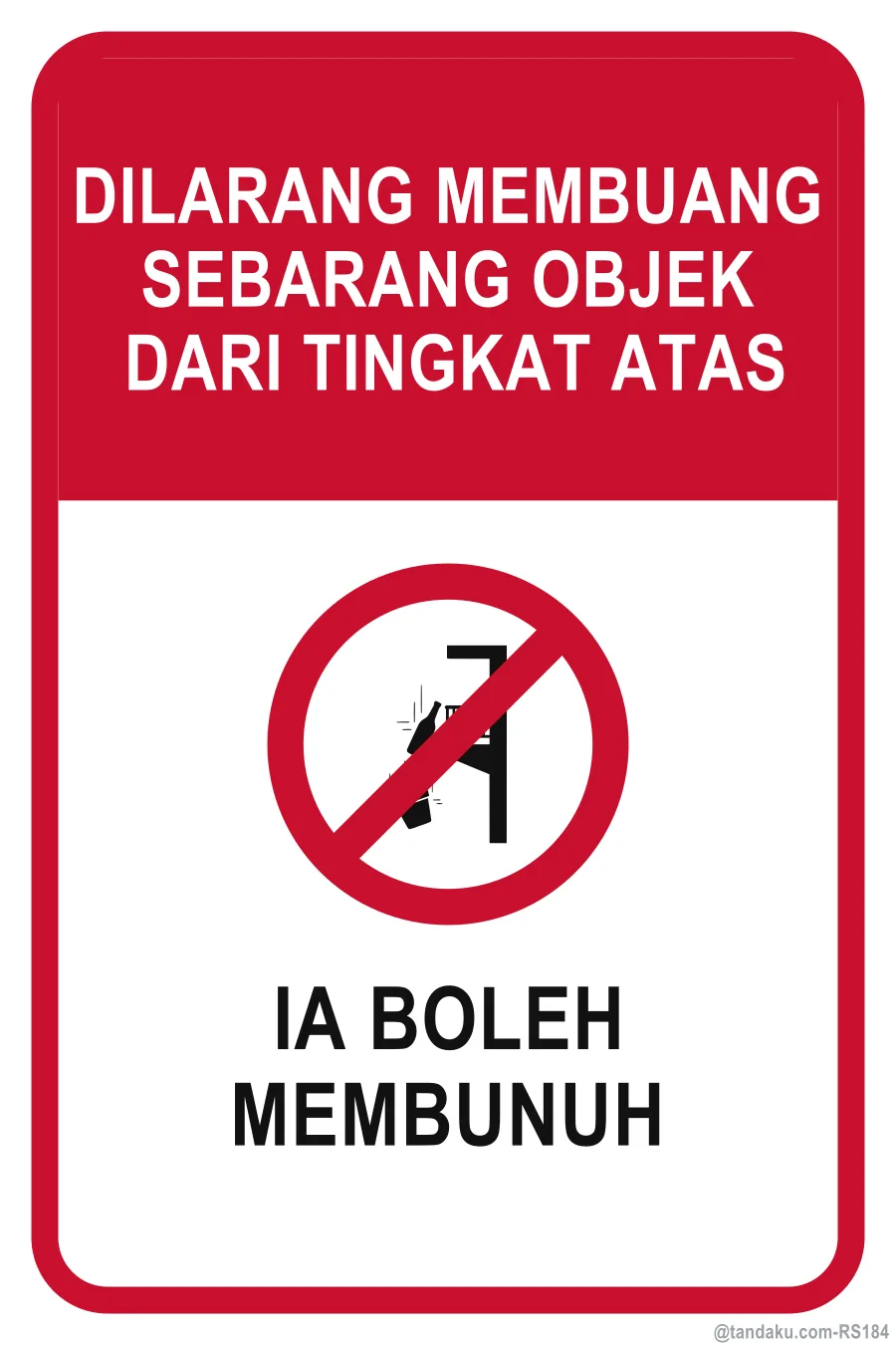 DO NOT THROW OBJECTS FROM HEIGHT — Bahasa Malaysia