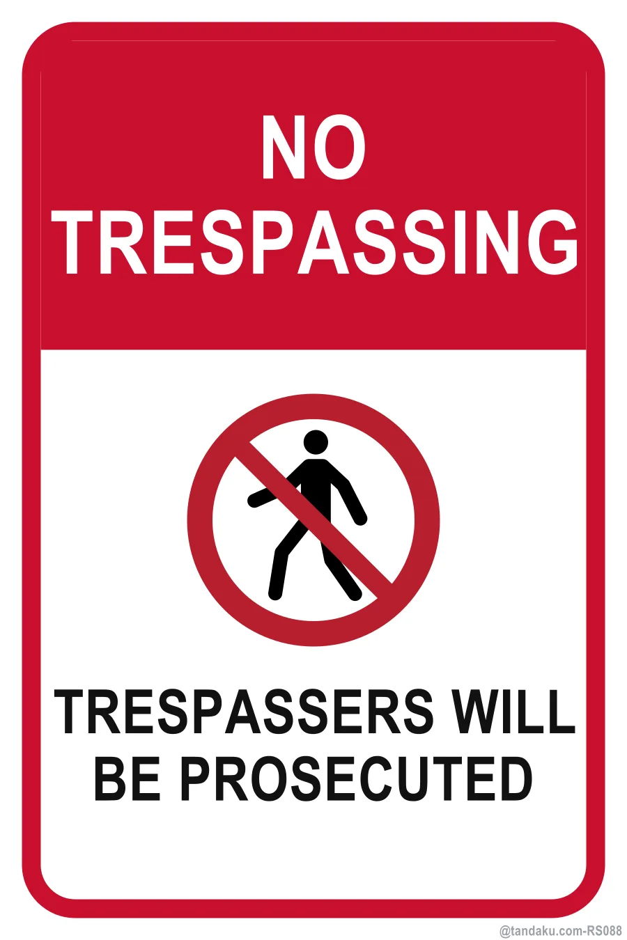 NO TRESPASSING — English