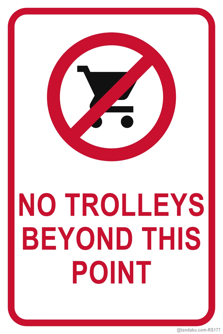 NO TROLLEYS BEYOND THIS POINT — English