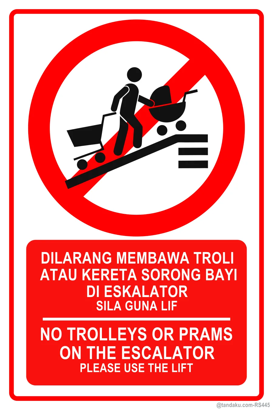 NO TROLLEYS OR PRAMS ON THE ESCALATOR — BM + EN