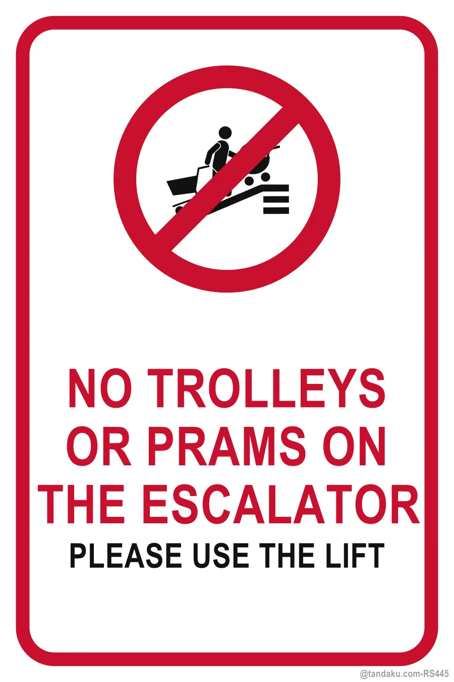 NO TROLLEYS OR PRAMS ON THE ESCALATOR — English