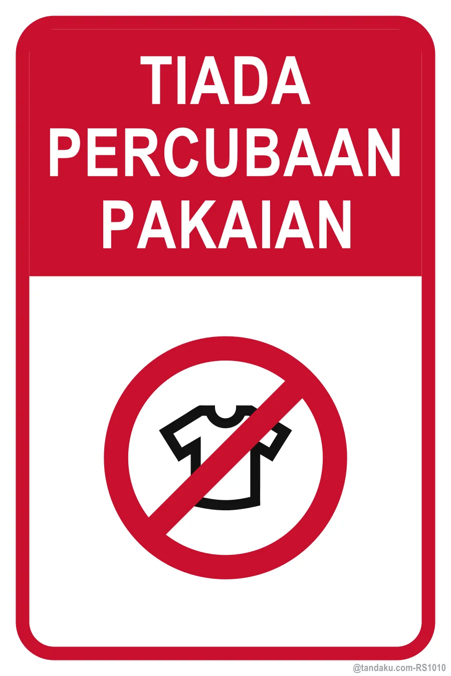 NO TRYING ON OF GARMENTS — Bahasa Malaysia