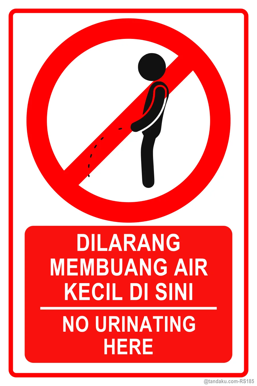 NO URINATING HERE — BM + EN