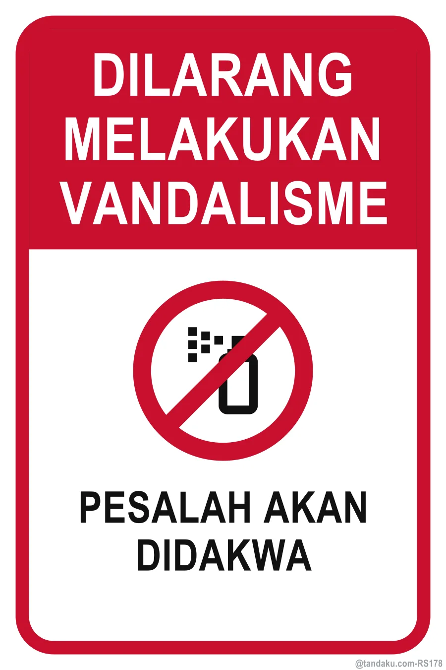 NO VANDALISM — Bahasa Malaysia