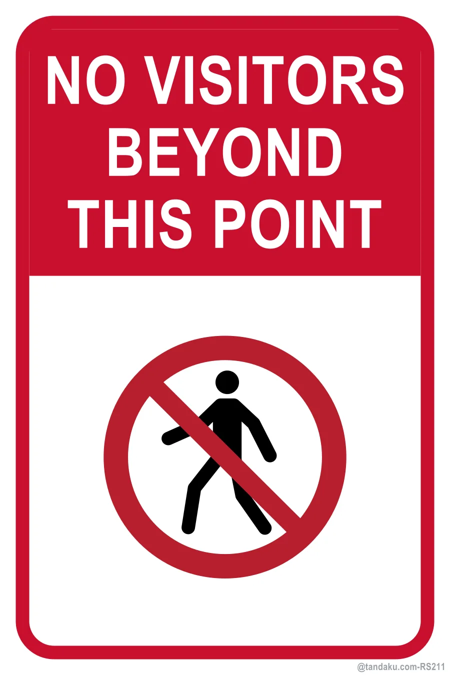 NO VISITORS BEYOND THIS POINT — English