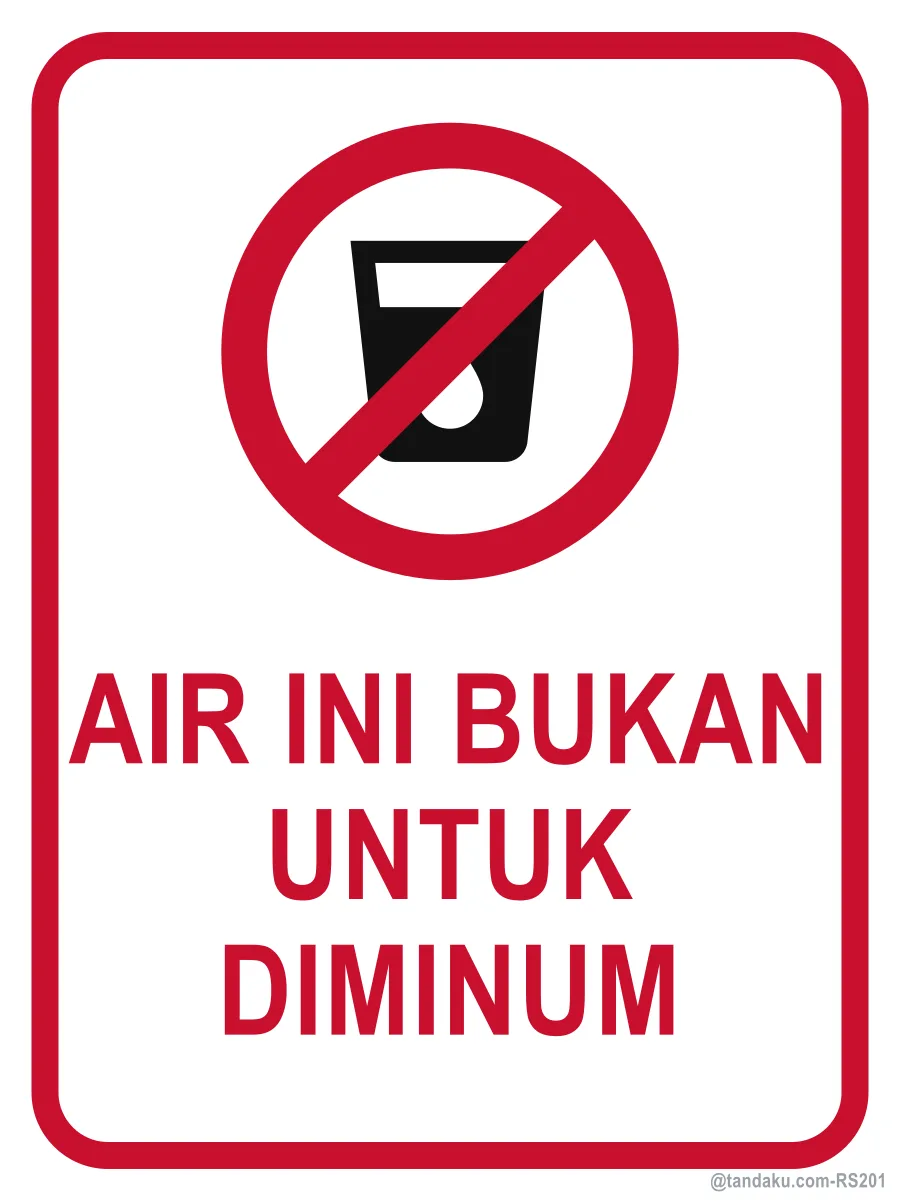 NOT DRINKING WATER — Bahasa Malaysia