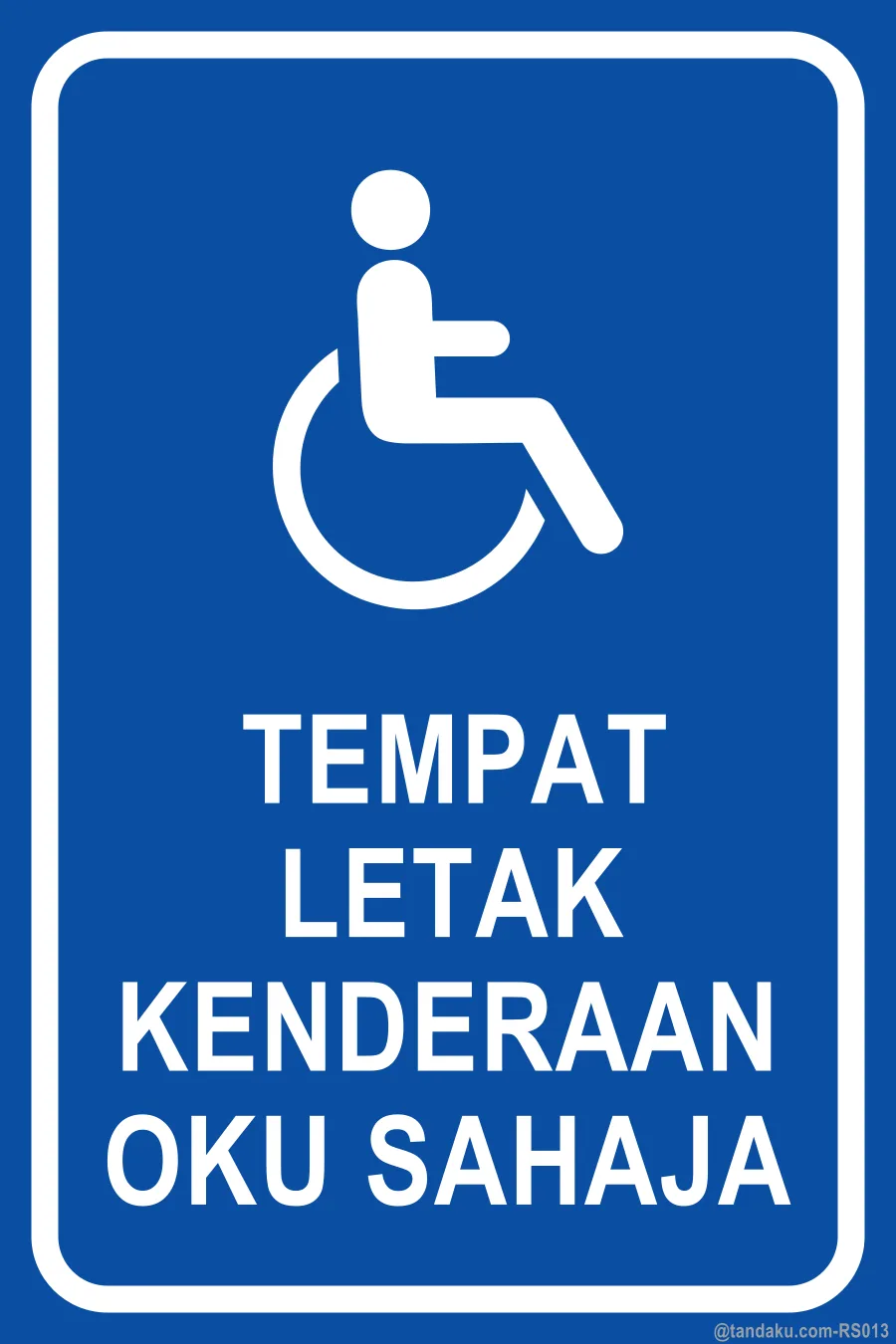 OKU PARKING ONLY — Bahasa Malaysia