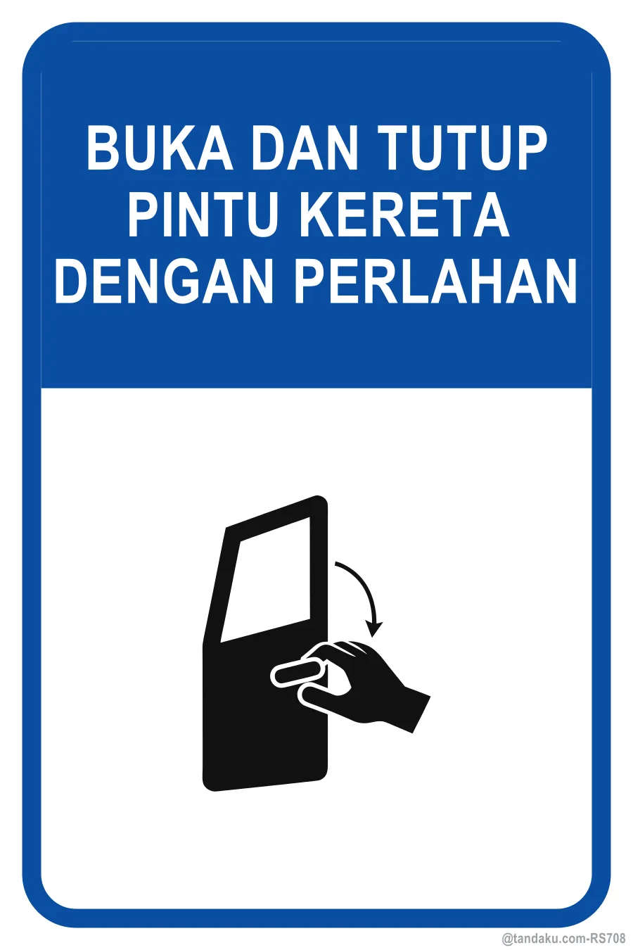 OPEN AND CLOSE CAR DOOR GENTLY — Bahasa Malaysia