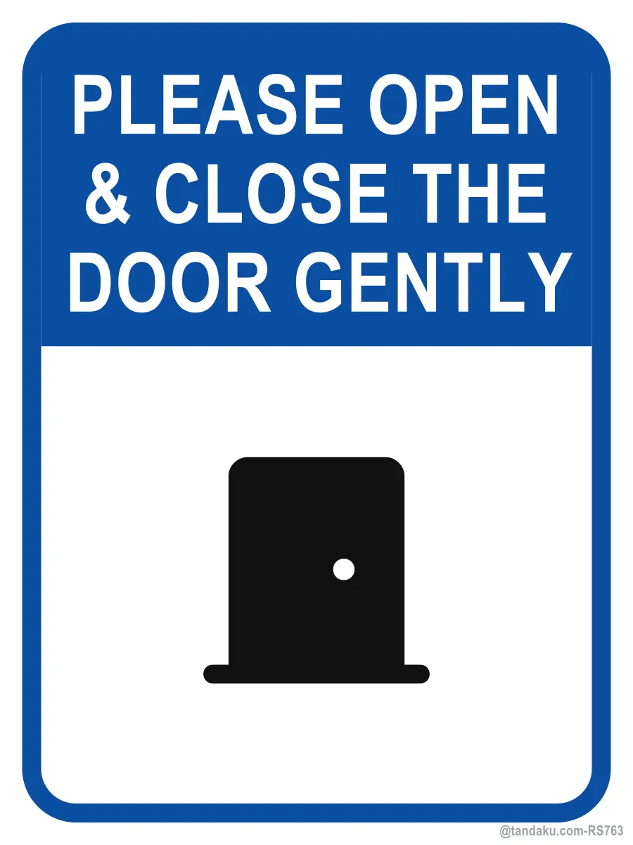 PLEASE OPEN & CLOSE THE DOOR GENTLY — English