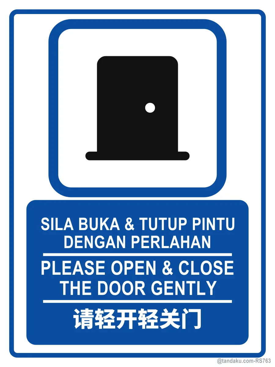 PLEASE OPEN & CLOSE THE DOOR GENTLY — BM + EN + 中文