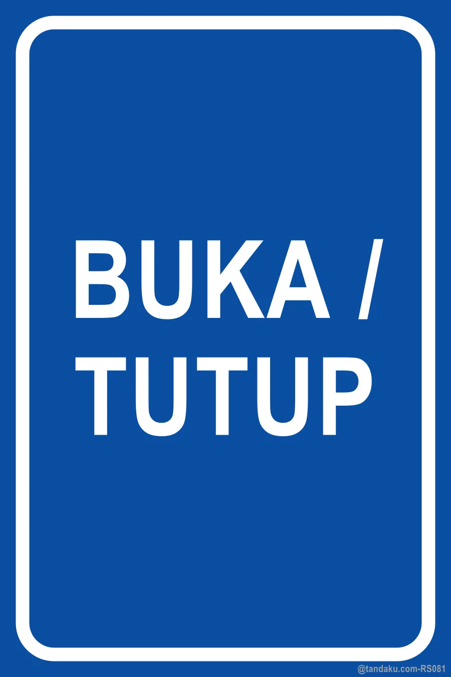 OPEN / CLOSED — Bahasa Malaysia