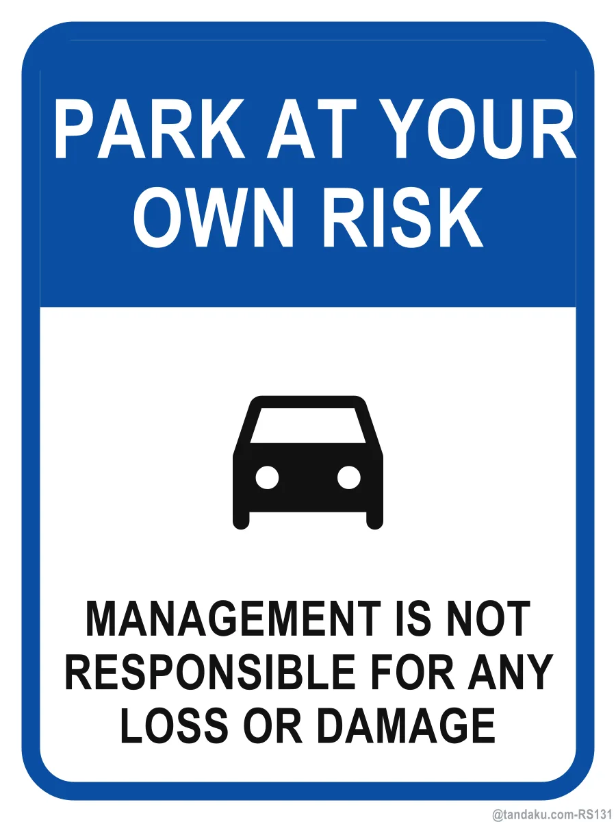 PARK AT YOUR OWN RISK — English