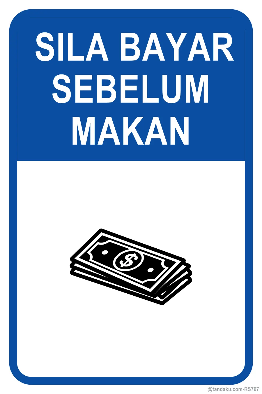 PLEASE PAY BEFORE EATING — Bahasa Malaysia