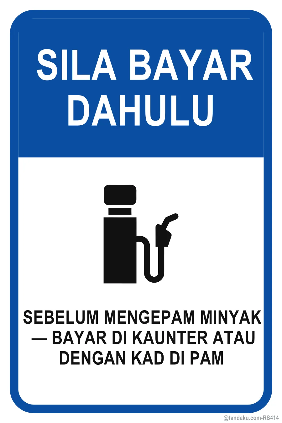 PLEASE PAY FIRST — Bahasa Malaysia