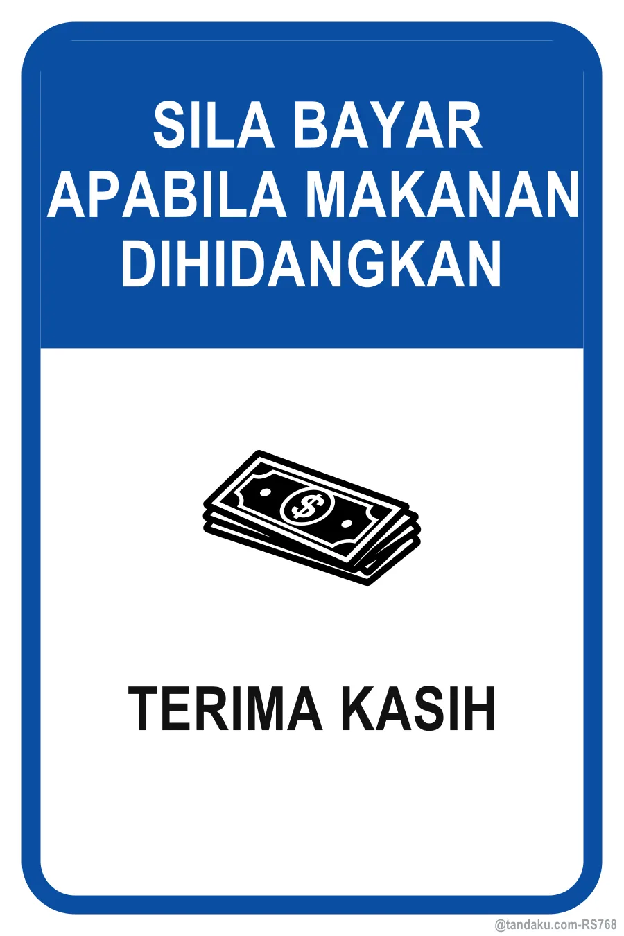 PLEASE PAY WHEN FOOD IS SERVED — Bahasa Malaysia