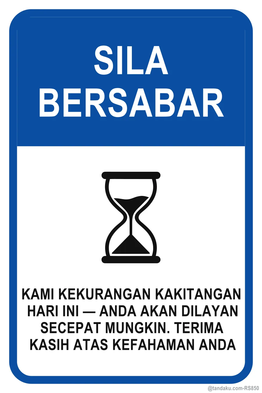 PLEASE BE PATIENT — Bahasa Malaysia