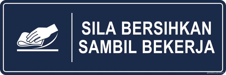 Please Clean As You Go — Bahasa Malaysia