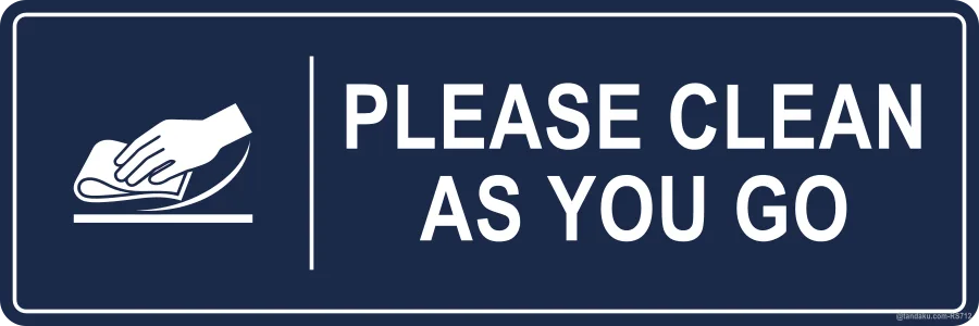 PLEASE CLEAN AS YOU GO — English