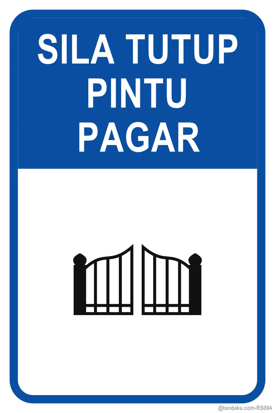 PLEASE CLOSE THE GATE — Bahasa Malaysia