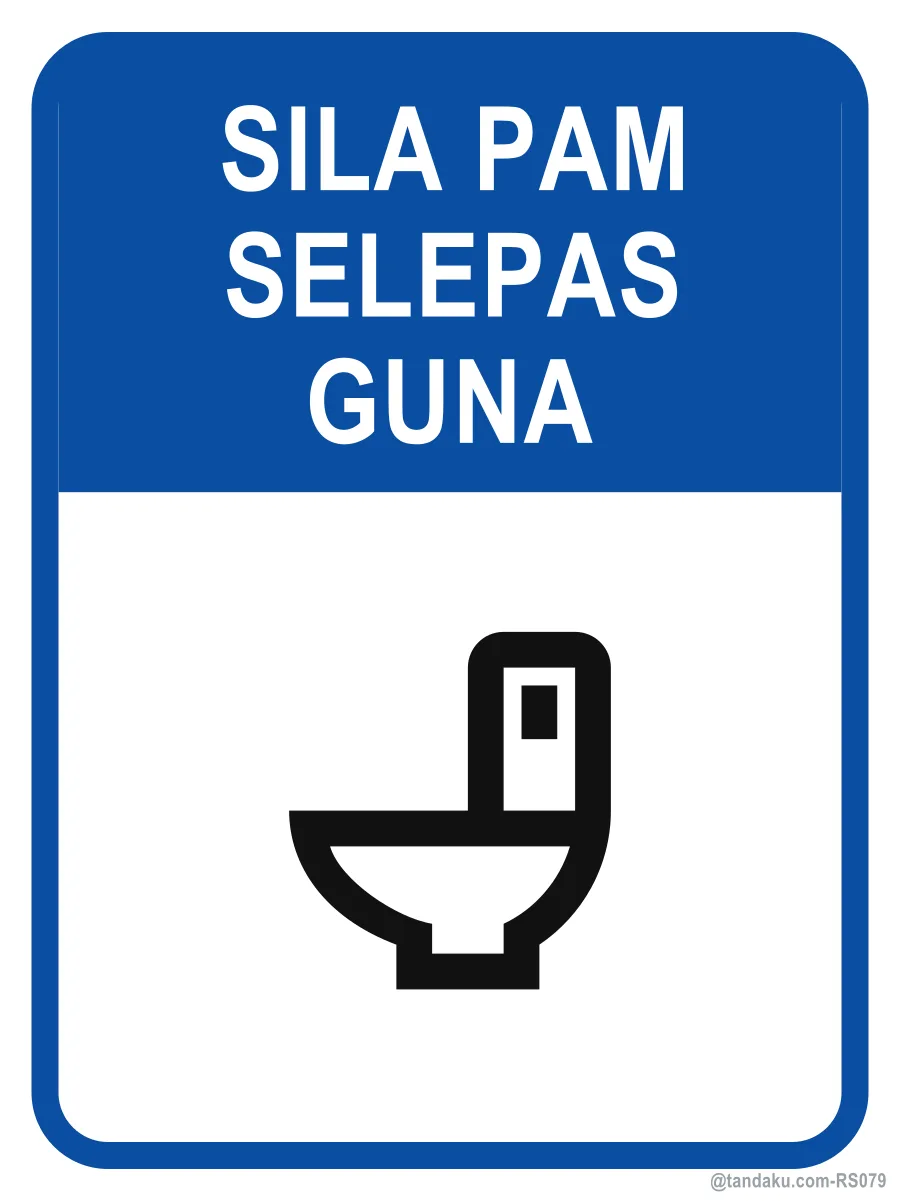 PLEASE FLUSH AFTER USE — Bahasa Malaysia