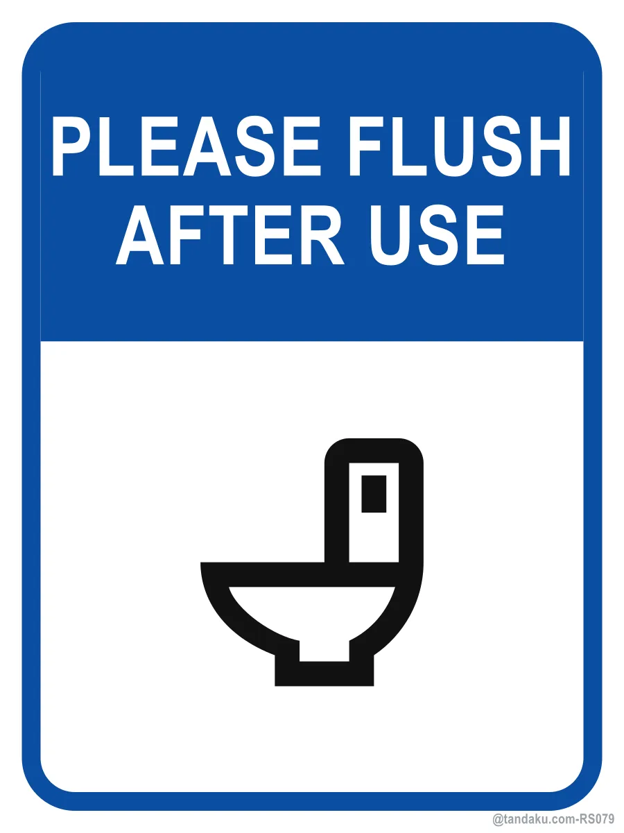 PLEASE FLUSH AFTER USE — English