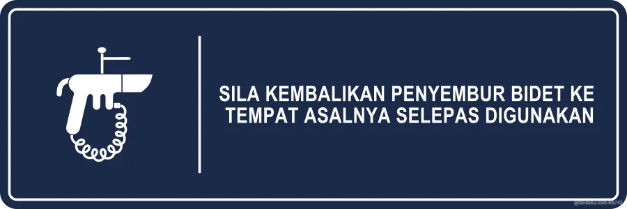PLEASE HANG THE BIDET SPRAYER BACK AFTER USE — Bahasa Malaysia