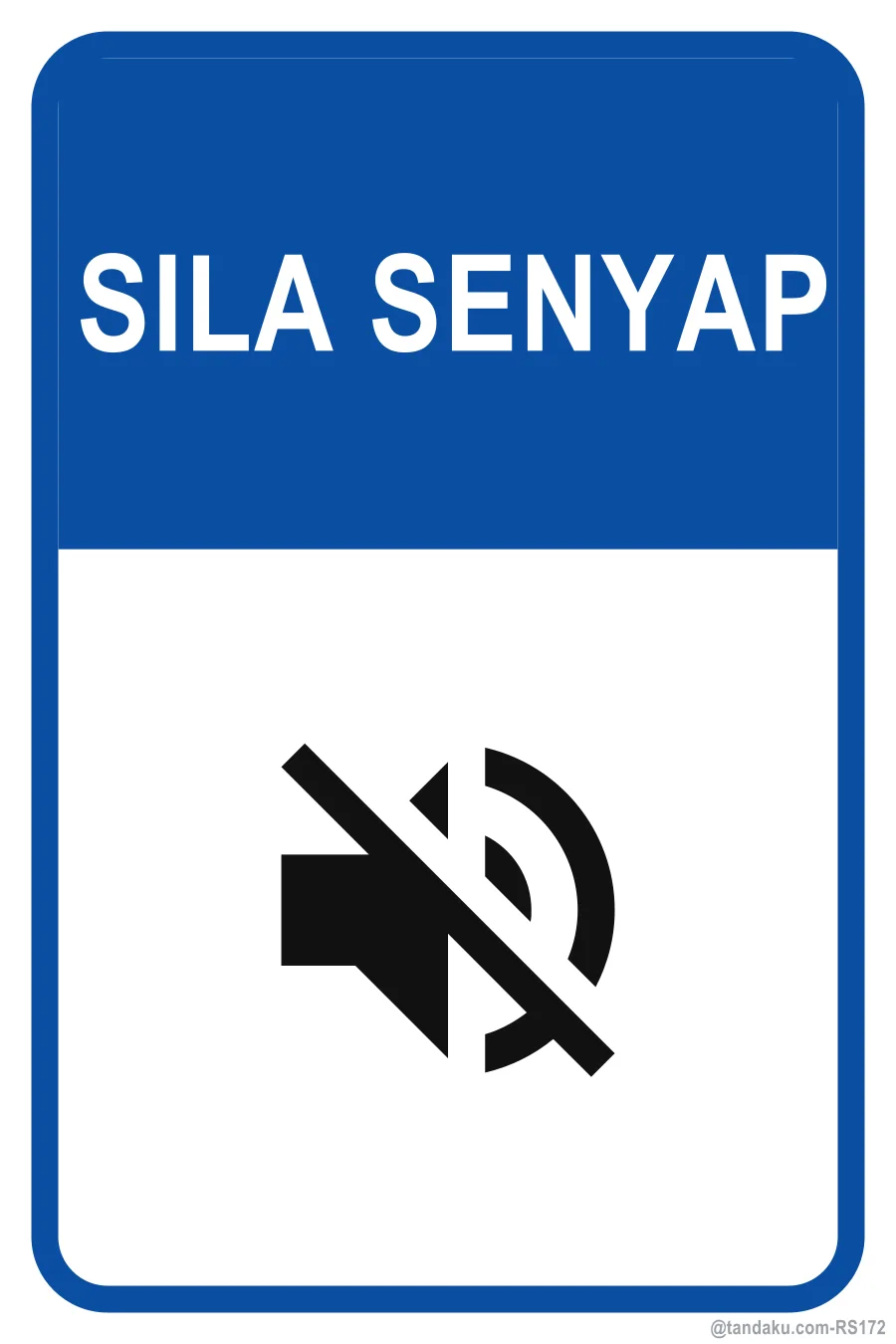 PLEASE KEEP QUIET — Bahasa Malaysia