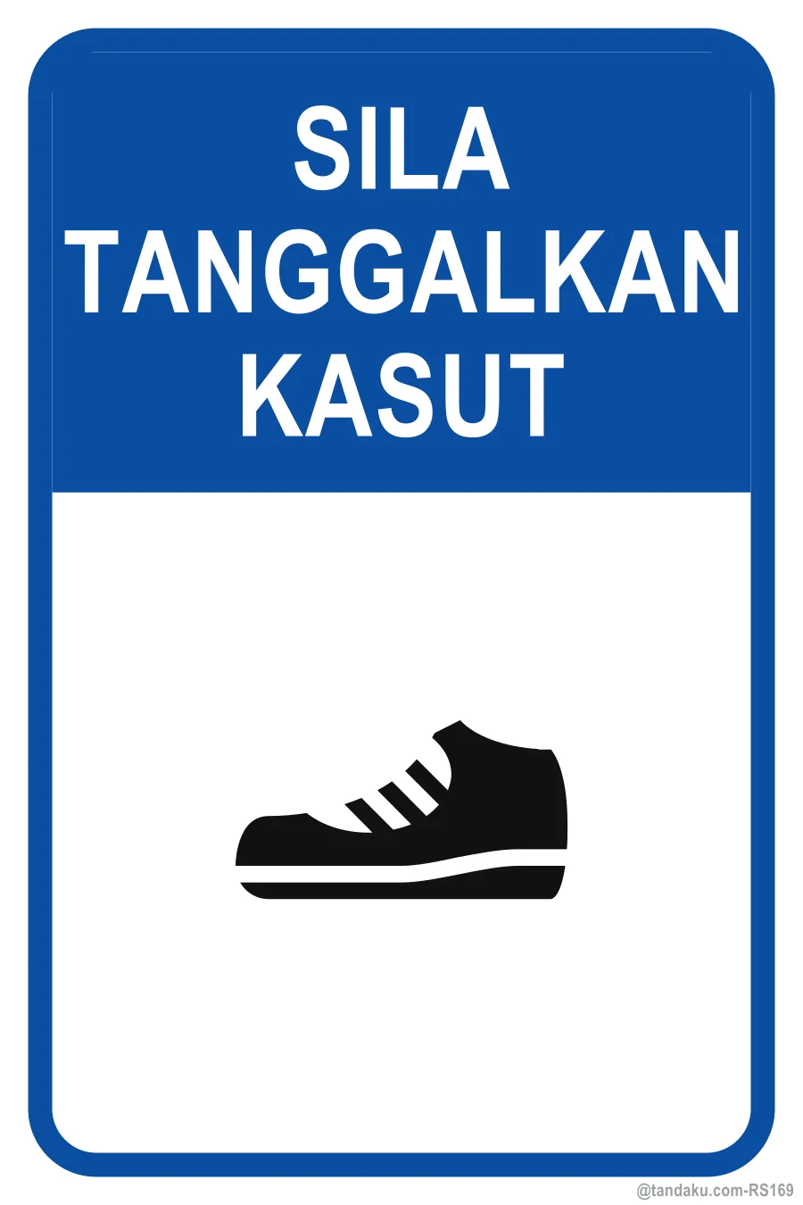 PLEASE REMOVE YOUR SHOES — Bahasa Malaysia