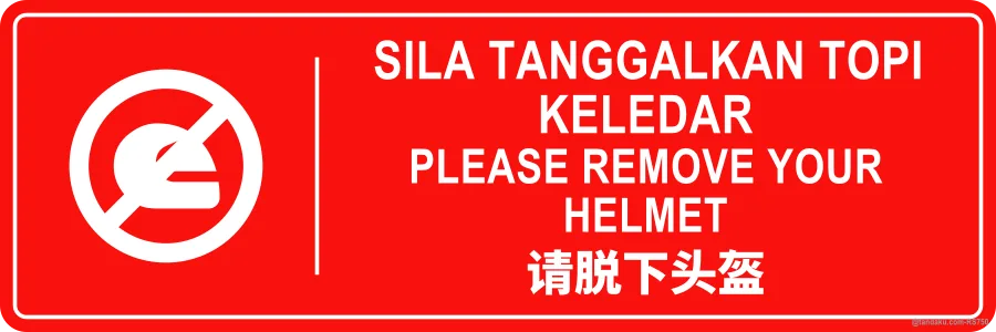 PLEASE REMOVE YOUR HELMET — BM + EN + 中文
