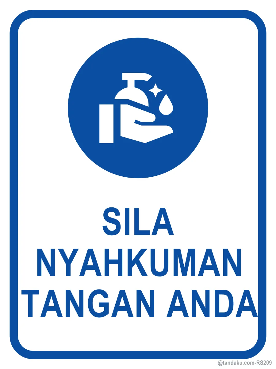 PLEASE SANITISE YOUR HANDS — Bahasa Malaysia