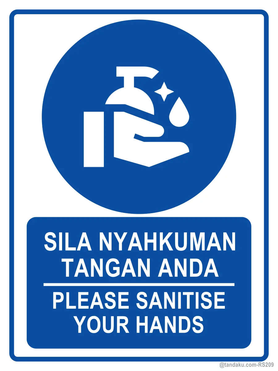 PLEASE SANITISE YOUR HANDS — BM + EN