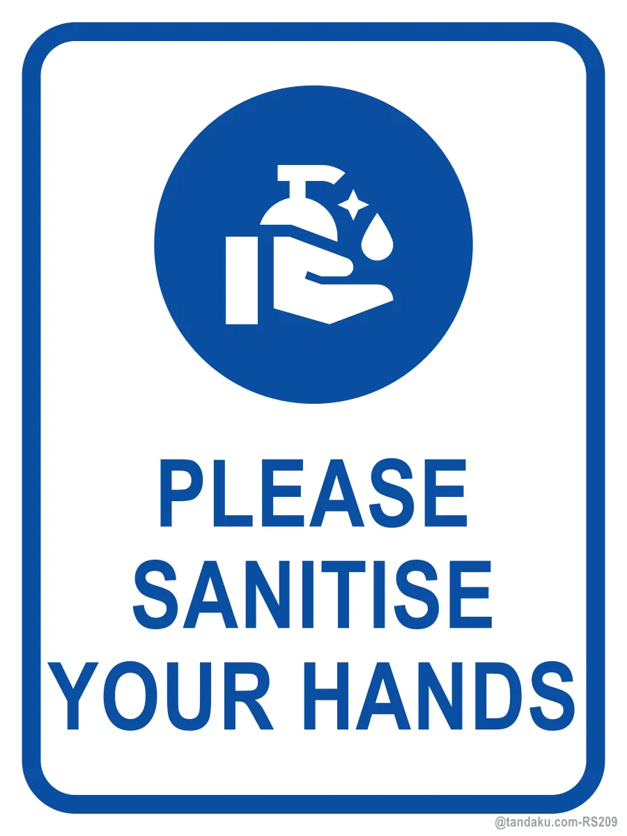 PLEASE SANITISE YOUR HANDS — English
