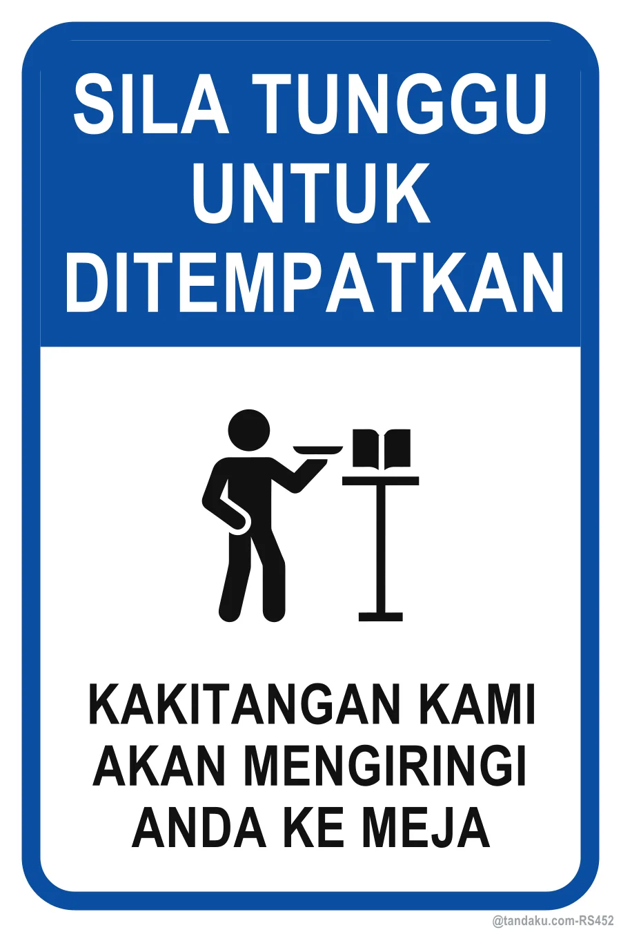 PLEASE WAIT TO BE SEATED — Bahasa Malaysia