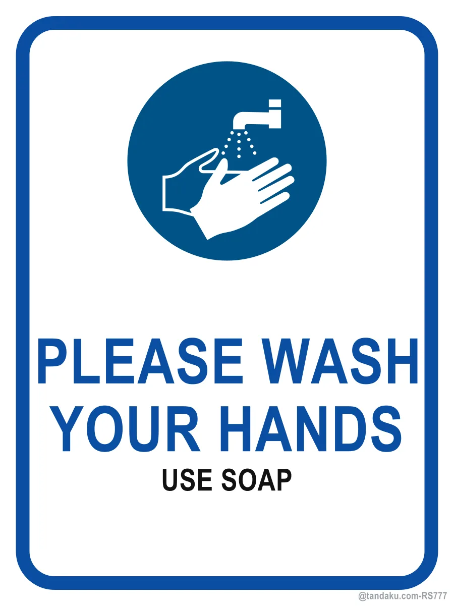 PLEASE WASH YOUR HANDS — English