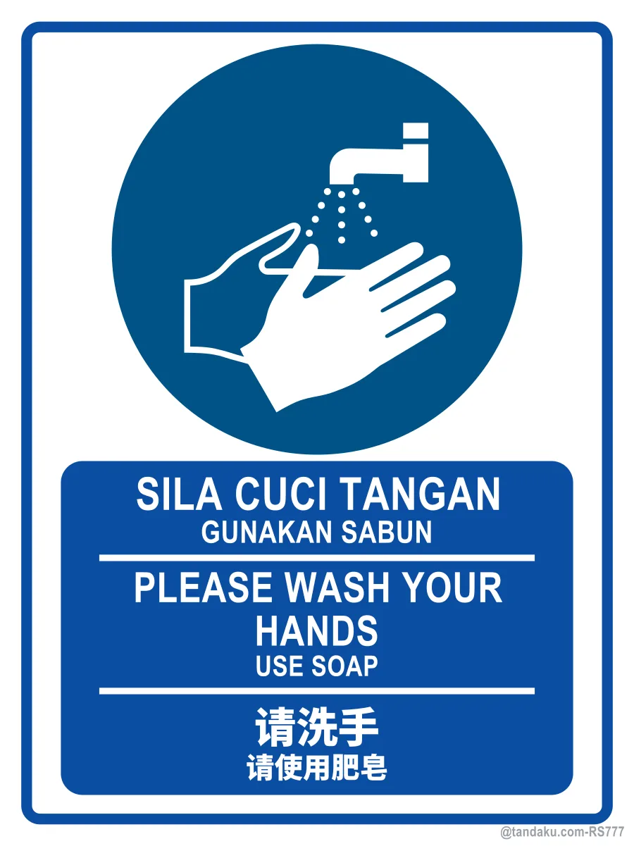 PLEASE WASH YOUR HANDS — BM + EN + 中文