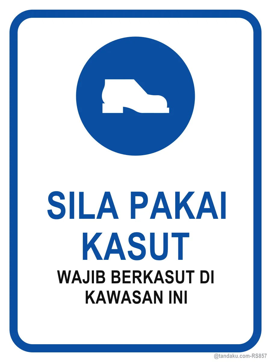 PLEASE WEAR SHOES — Bahasa Malaysia